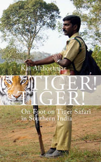 Tiger! Tiger! - Kai Althoetmar - E-Book