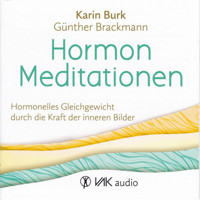 Hormon Meditationen - Karin Burk - Hörbuch