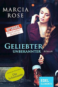 Geliebter Unbekannter - Marcia Rose - E-Book