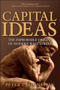 Capital Ideas - Peter L. Bernstein - E-Book