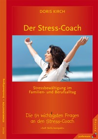 Der Stress-Coach. Stressbewältigung im Familien- und Berufsalltag - Doris Kirch - E-Book