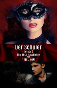 Der Schüler: Episode 2 - Finja Jinski - E-Book