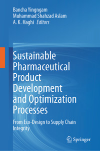 Sustainable Pharmaceutical Product Development and Optimization Processes -  - E-Book