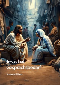 Jesus hat Gesprächsbedarf - Susanne Albers - E-Book