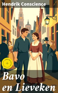 Bavo en Lieveken - Hendrik Conscience - E-Book
