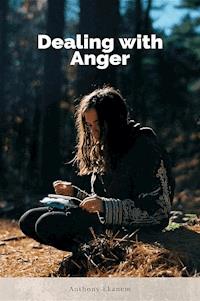 Dealing with Anger - Anthony Ekanem - E-Book