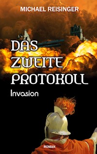 Das zweite Protokoll - Michael Reisinger - E-Book