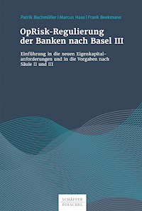 OpRisk-Regulierung der Banken nach Basel III - Patrik Buchmüller - E-Book