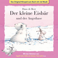 Der kleine Eisbär, Kleiner Eisbär und der Angsthase - Marcell Gödde - Hörbuch
