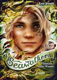 Seawalkers (5). Filmstars unter Wasser - Katja Brandis - E-Book