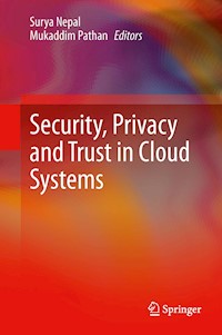 Security, Privacy and Trust in Cloud Systems -  - E-Book