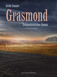 Grasmond - Gerda Stauner - E-Book