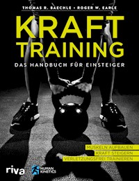 Krafttraining – Das Handbuch für Einsteiger - Thomas R. Baechle - E-Book