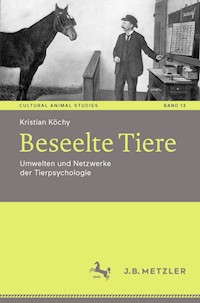 Beseelte Tiere - Kristian Köchy - E-Book