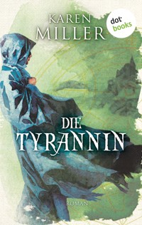 Die Tyrannin: Godspeaker - Band 3 - Karen Miller - E-Book
