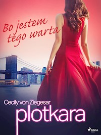 Plotkara 4: Bo jestem tego warta - Cecily von Ziegesar - E-Book
