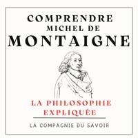 Comprendre Michel De Montaigne - Michel De Montaigne - Hörbuch