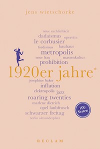 1920er Jahre. 100 Seiten - Jens Wietschorke - E-Book