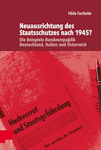 Neuausrichtung des Staatsschutzes nach 1945? - Hilde Farthofer - E-Book