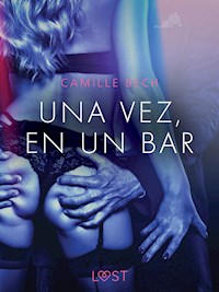 Una vez, en un bar - Camille Bech - E-Book