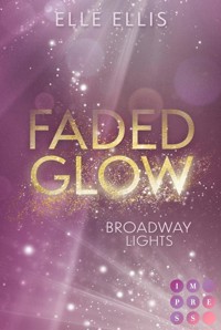 Broadway Lights 2: Faded Glow - Elle Ellis - E-Book