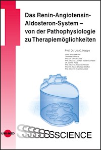 Das Renin-Angiotensin-Aldosteron-System - von der Pathophysiologie zu Therapiemöglichkeiten - Uta C. Hoppe - E-Book