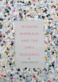Modern Marriage and the Lyric Sequence - Jane Hedley - E-Book