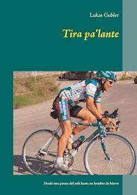 Tira pa'lante - Lukas Gubler - E-Book