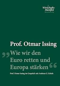 Wie wir den Euro retten und Europa stärken - Otmar Ising - E-Book