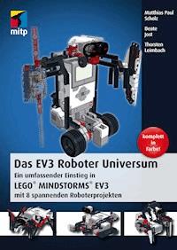 Das EV3 Roboter Universum - Matthias Paul Scholz - E-Book