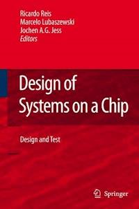Design of Systems on a Chip: Design and Test -  - E-Book