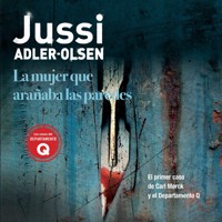 La mujer que arañaba las paredes - Jussi Adler-Olsen - Hörbuch