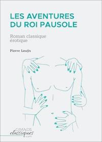 Les Aventures du roi Pausole - Pierre Louys - E-Book