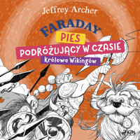 Faraday, pies podróżujący w czasie: Królowa Wikingów - Jeffrey Archer - Hörbuch