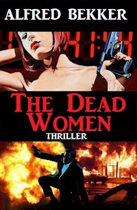 The Dead Women - Alfred Bekker - E-Book