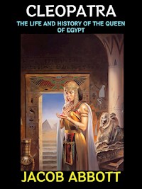Cleopatra - Jacob Abbott - E-Book