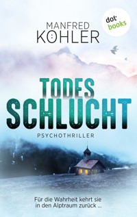 Todesschlucht - Manfred Köhler - E-Book