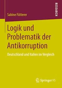 Logik und Problematik der Antikorruption - Sabine Fütterer - E-Book