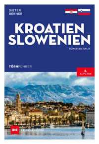 Törnführer Kroatien und Slowenien - Dieter Berner - E-Book