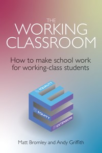 The Working Classroom - Matt Bromley - E-Book