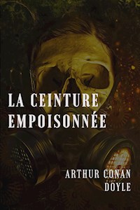 La ceinture empoisonnée - Arthur Conan Doyle - E-Book