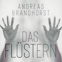 Das Flüstern - Andreas Brandhorst - Hörbuch
