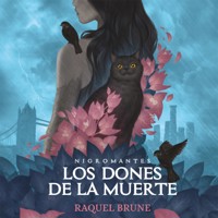 Los dones de la muerte - Raquel Brune - Hörbuch