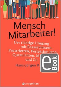 Mensch Mitarbeiter! - Hans-Jürgen Kratz - E-Book