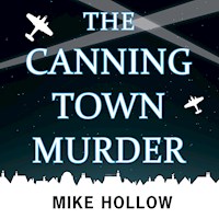 The Canning Town Murder - Mike Hollow - Hörbuch