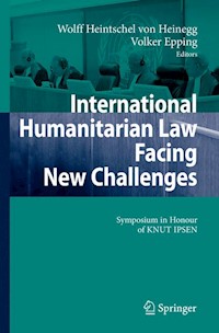 International Humanitarian Law Facing New Challenges -  - E-Book
