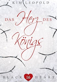 Das Herz des Königs - Kim Leopold - E-Book