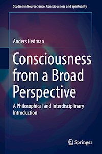 Consciousness from a Broad Perspective - Anders Hedman - E-Book