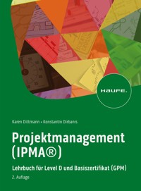 Projektmanagement (IPMA®) - Karen Dittmann - E-Book