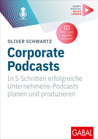 Corporate Podcasts - Oliver Schwartz - E-Book